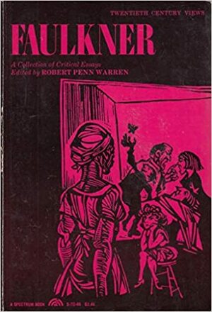 Faulkner: A Collection of Critical Essays by Robert Penn Warren