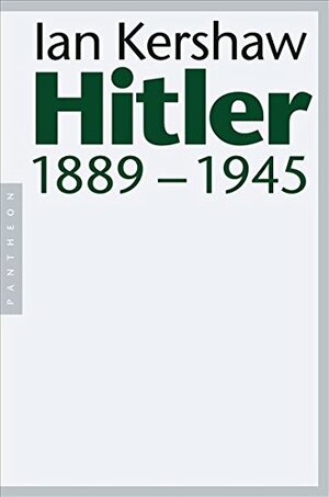 Hitler 1889-1945 by Ian Kershaw