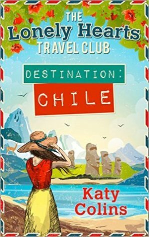 Destination Chile by Katy Colins