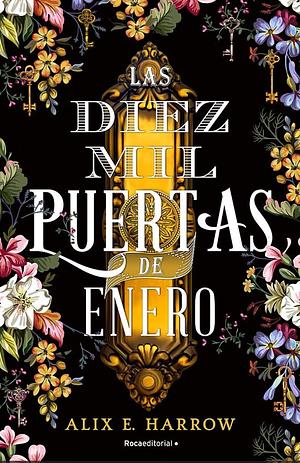 Las diez mil puertas de Enero by Alix E. Harrow