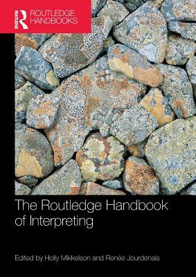 The Routledge Handbook of Interpreting by 