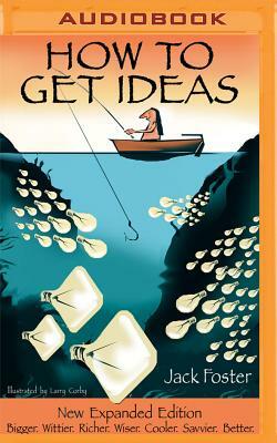 How to Get Ideas by Jack Foster