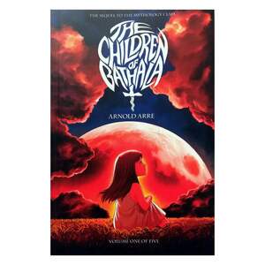 The Children of Bathala Volume 1 by Arnold Arre, Jamie Bautista