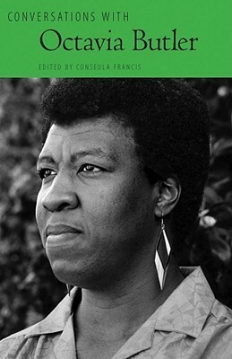 Conversations with Octavia Butler by Octavia E. Butler, Conseula Francis
