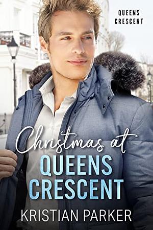 Christmas at Queens Crescent by Kristian Parker, Kristian Parker