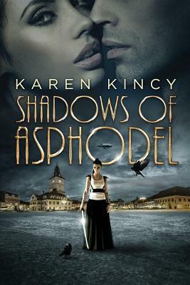 Shadows of Asphodel by Karen Kincy