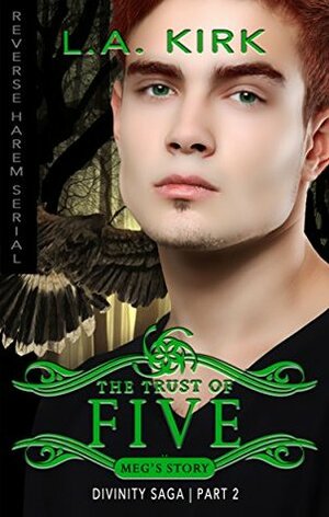 The Trust of Five by L.A. Kirk