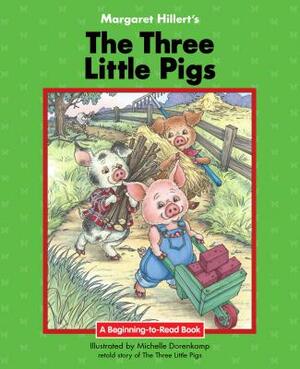 The Three Little Pigs by Margaret Hillert