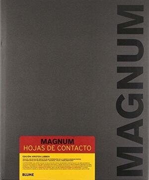 Magnum: hojas de contacto by Kristen Lubben