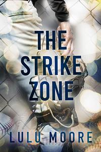 The Strike Zone by Lulu Moore