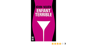 Enfant terrible by John Niven