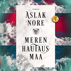 Meren hautausmaa by Aslak Nore