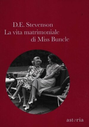 La vita matrimoniale di Miss Buncle by D.E. Stevenson