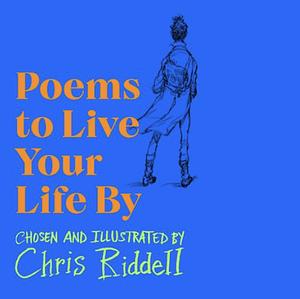 Poems to Live Your Life By by 