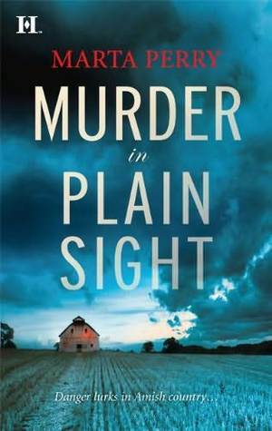 Murder in Plain Sight by Marta Perry