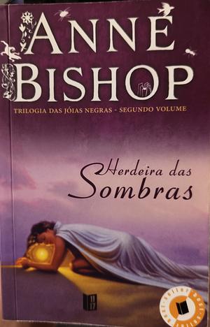 Herdeira das Sombras by Anne Bishop