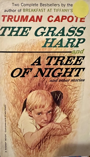 The Grass Harp and A Tree of Night: and Other Stories by Truman Capote