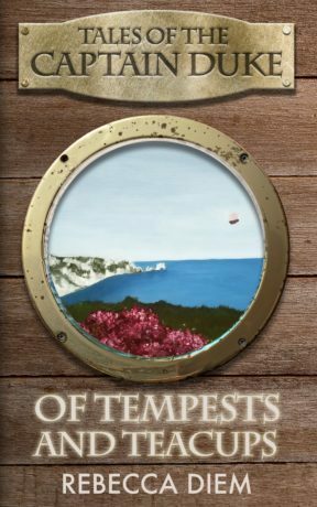 Of Tempests and Teacups by Rebecca Diem