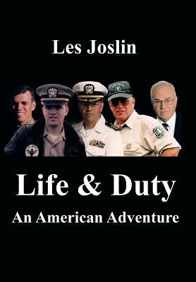 Life & Duty: An American Adventure by Les Joslin