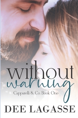 Without Warning by Dee Lagasse
