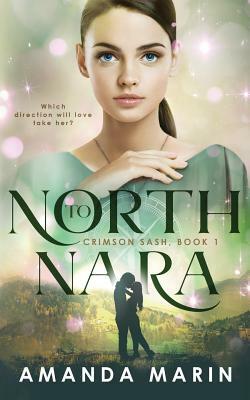 North to Nara by Amanda Marin