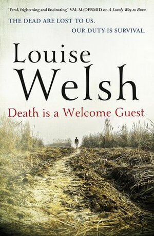 Death is a Welcome Guest by Louise Welsh