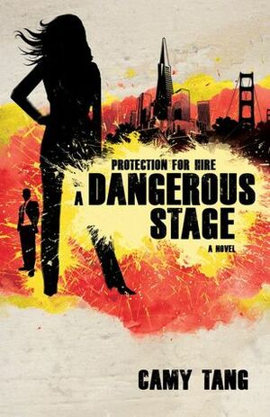 A Dangerous Stage by Camy Tang