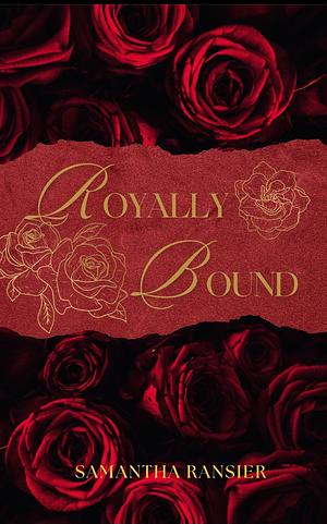 Royally Bound by Samantha Ransier