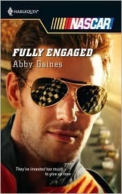 Fully Engaged (Harlequin NASCAR, #20) by Abby Gaines