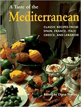 Taste of the Mediterranean by Diana Vowles