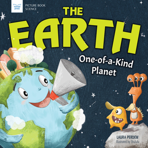 Earth: One-Of-A-Kind Planet by Laura Perdew