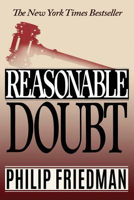 Reasonable Doubt by Philip Friedman