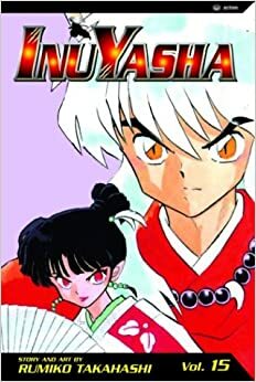 InuYasha, Vol. 15 by Rumiko Takahashi