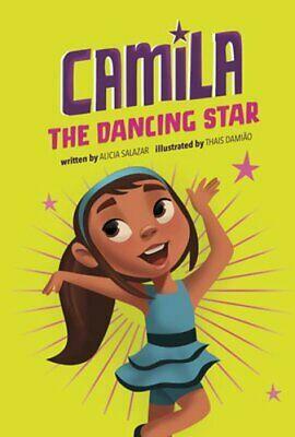 Camila the Dancing Star by Alicia Salazar