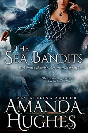 The Sea Bandits by Amanda Huggins