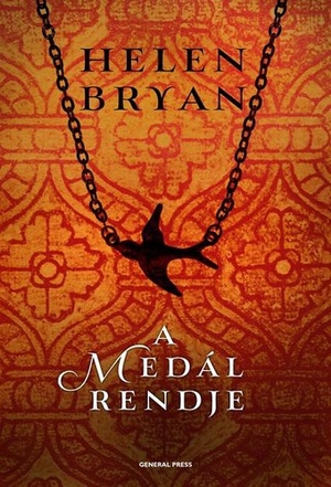 A medál rendje by Helen Bryan