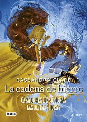 La Cadena de Hierro by Cassandra Clare