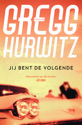 Jij bent de volgende by Gregg Hurwitz