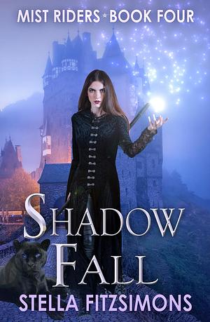 Shadow Fall: An Urban Fantasy by Stella Fitzsimons, Stella Fitzsimons