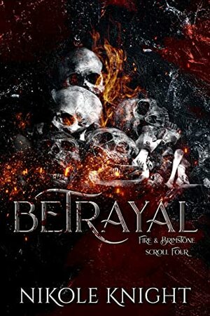 Betrayal by Nikole Knight