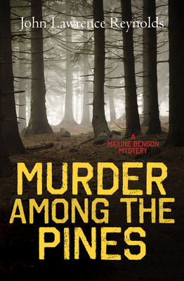 Murder Among the Pines by John Lawrence Reynolds