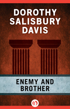 Enemy and Brother by Dorothy Salisbury Davis