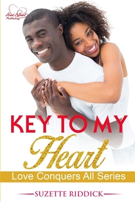 Key To My Heart: Book 3 by Suzette Riddick