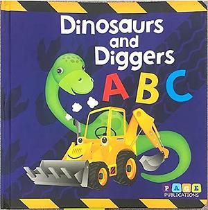 Dinosaurs and Diggers ABC by Page Publications