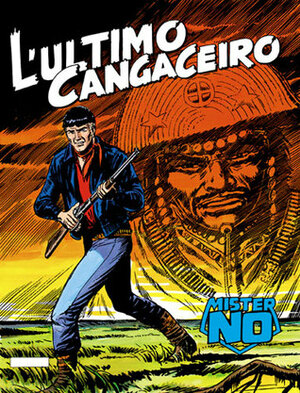 L' Ultimo Cangaceiro by Guido Nolitta, Gallieno Ferri, Franco Bignotti, Franco Donatelli