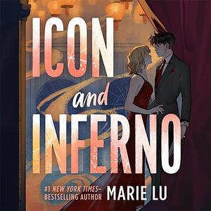 Icon and Inferno by Marie Lu