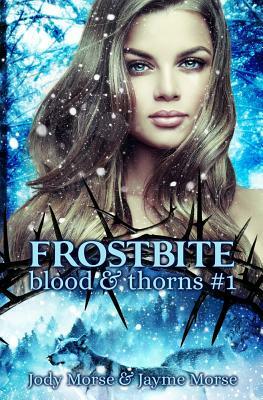Frostbite by Jayme Morse, Jody Morse