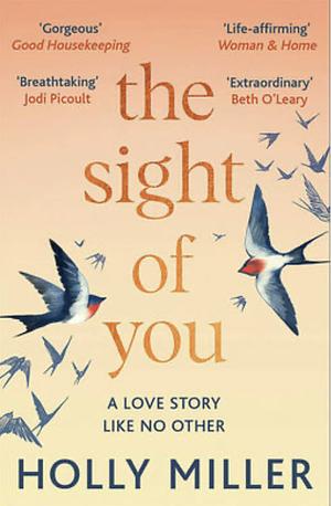 The Sight of You by Holly Miller