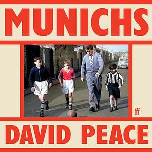 Munichs by David Peace