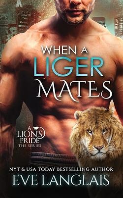 When a Liger Mates by Eve Langlais